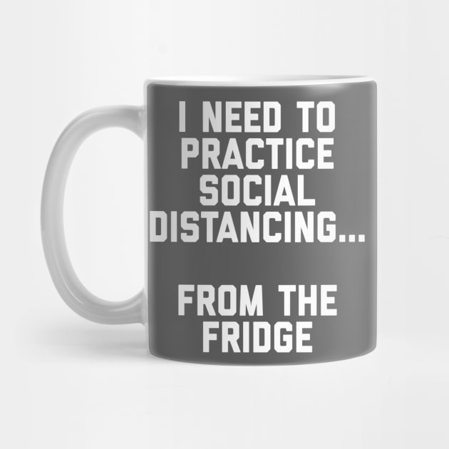 Social Distance from the Fridge by Raw Designs LDN